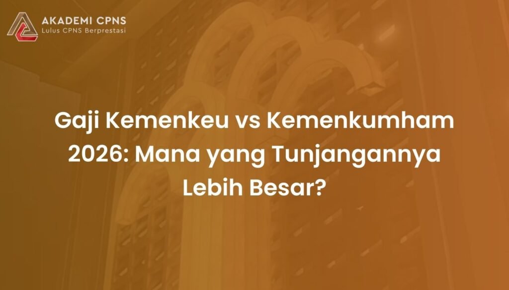 Gaji Kemenkeu vs Kemenkumham 2026: Mana yang Tunjangannya Lebih Besar?