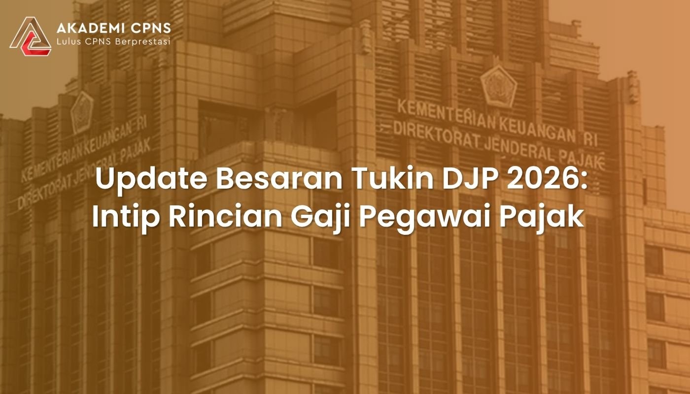 Update Besaran Tukin DJP 2026: Intip Rincian Gaji Pegawai Pajak 