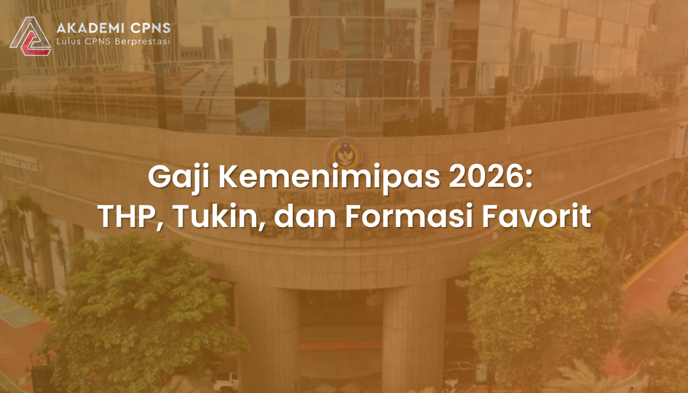 Gaji Kemenimipas 2026: THP, Tukin, dan Formasi Favorit
