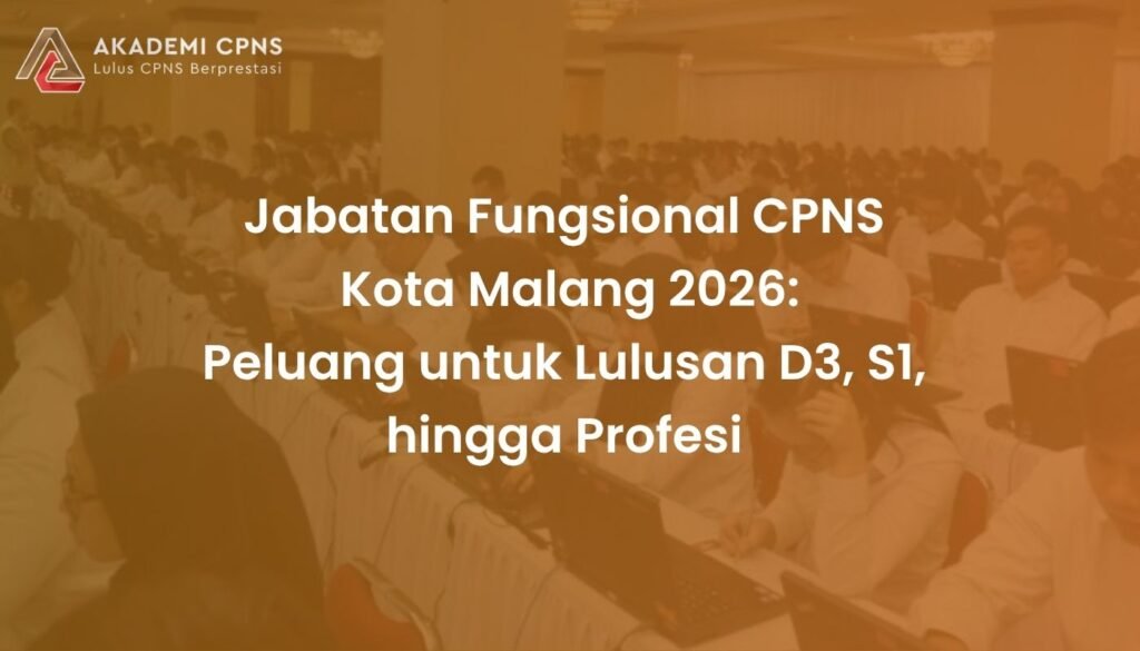 Jabatan Fungsional CPNS Kota Malang 2026: Peluang untuk Lulusan D3, S1, hingga Profesi