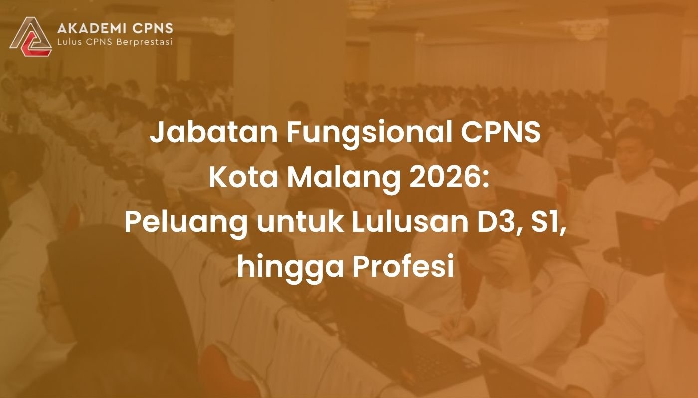 Jabatan Fungsional CPNS Kota Malang 2026: Peluang untuk Lulusan D3, S1, hingga Profesi