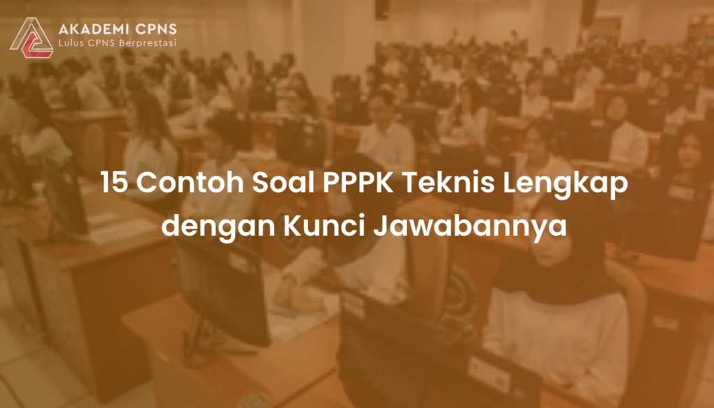 15 Contoh Soal PPPK Teknis Lengkap dengan Kunci Jawabannya