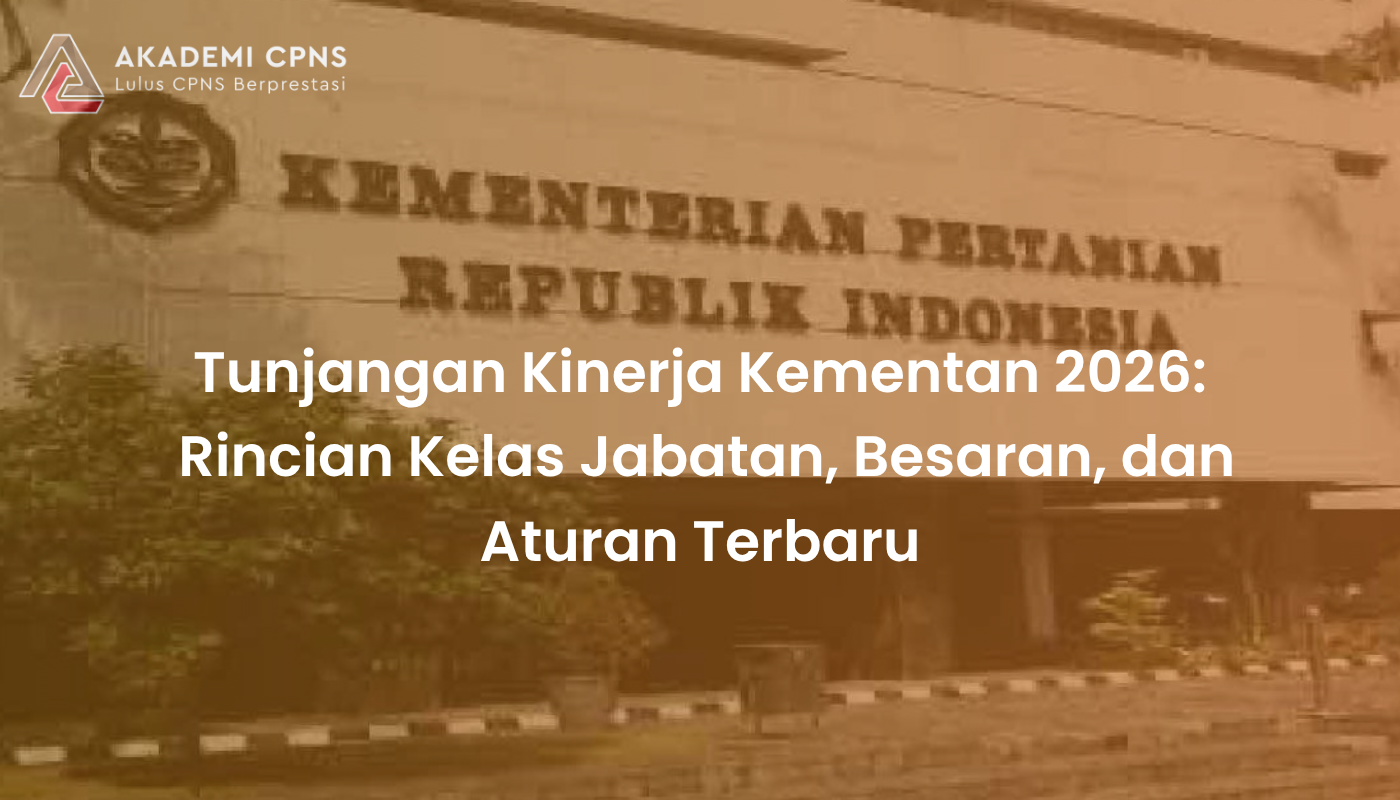 Tunjangan Kinerja Kementan 2026: Rincian Kelas Jabatan, Besaran, dan Aturan Terbaru