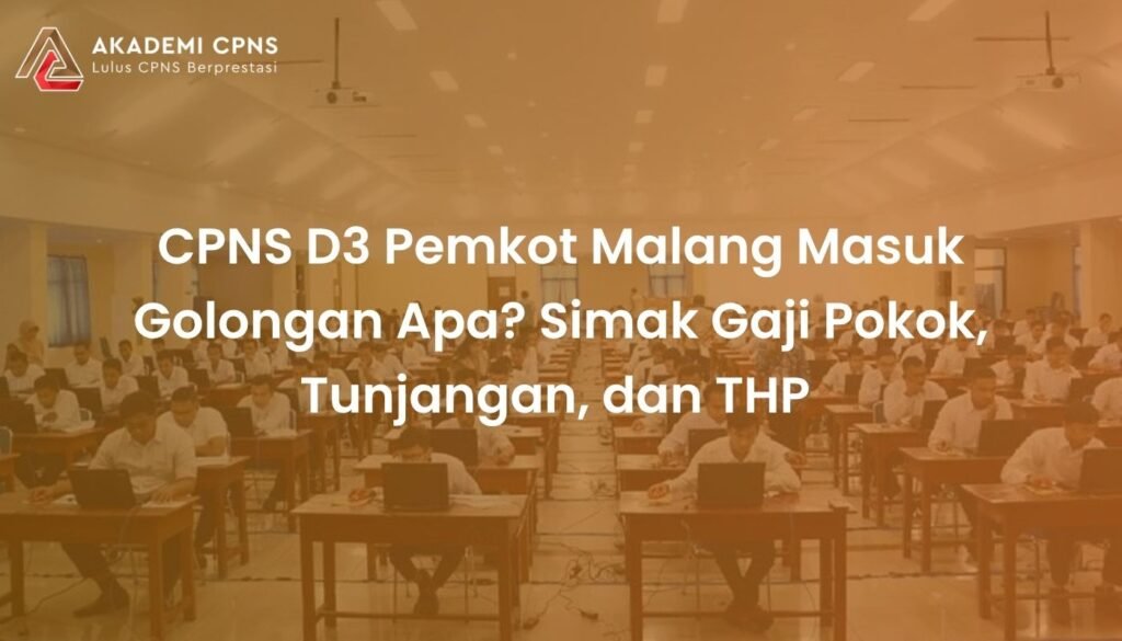 CPNS D3 Pemkot Malang Masuk Golongan Apa? Simak Gaji Pokok, Tunjangan, dan THP
