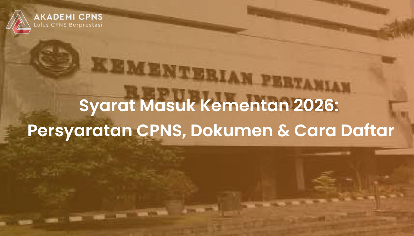 Syarat Masuk Kementan 2026: Persyaratan CPNS, Dokumen & Cara Daftar