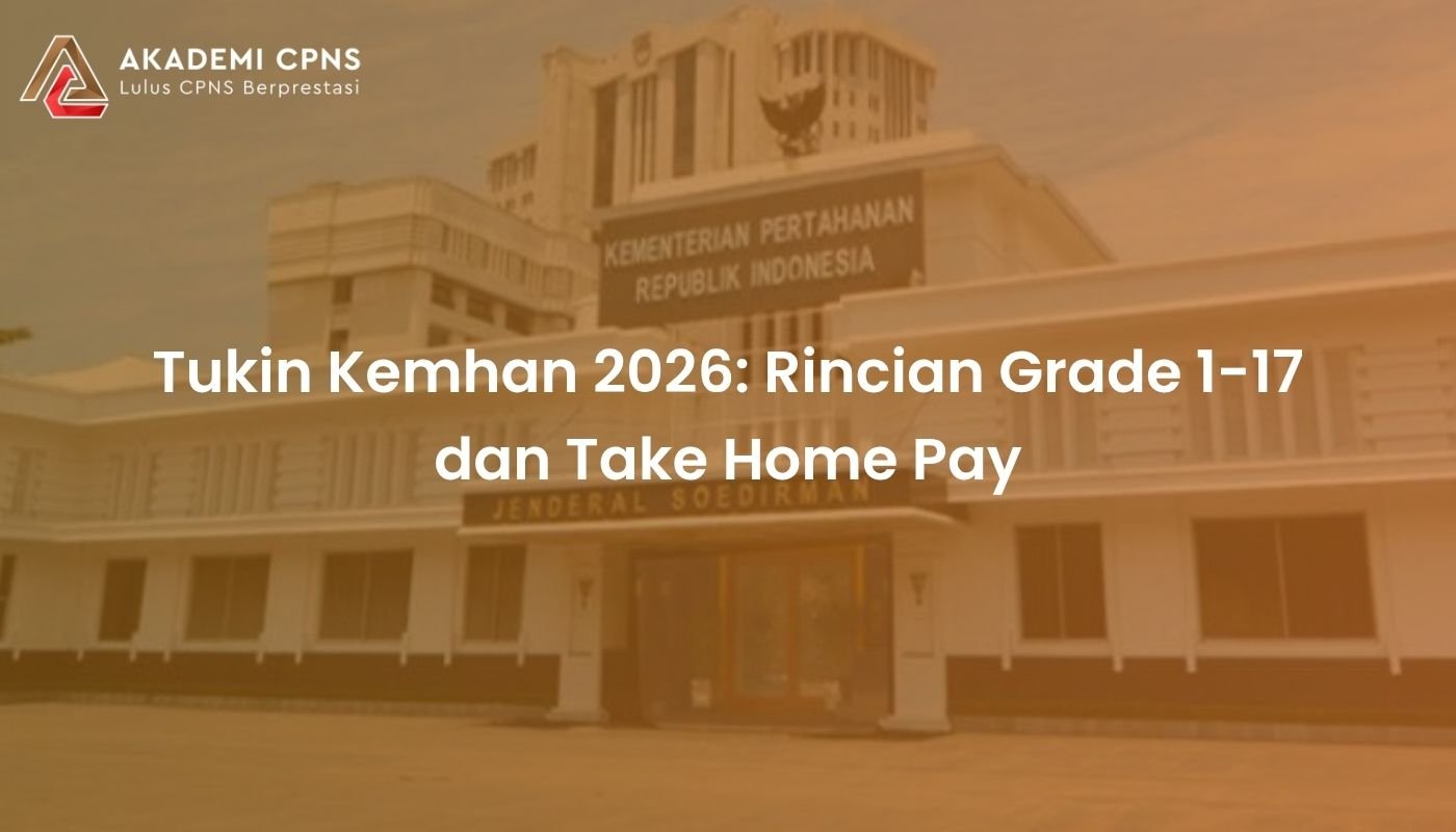 Tukin Kemhan 2026: Rincian Grade 1-17 dan Take Home Pay